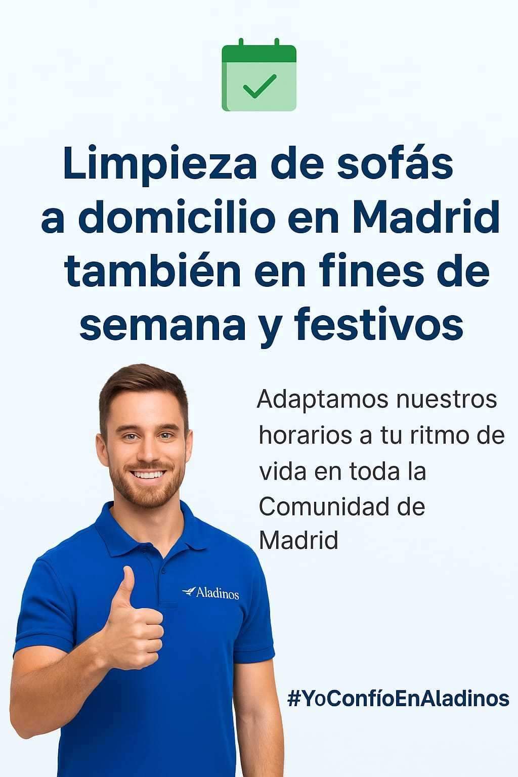 Técnico de Aladinos promocionando limpieza de sofás a domicilio en Pinto con disponibilidad en fines de semana y festivos, ideal para hogares que buscan horarios flexibles y servicio profesional.